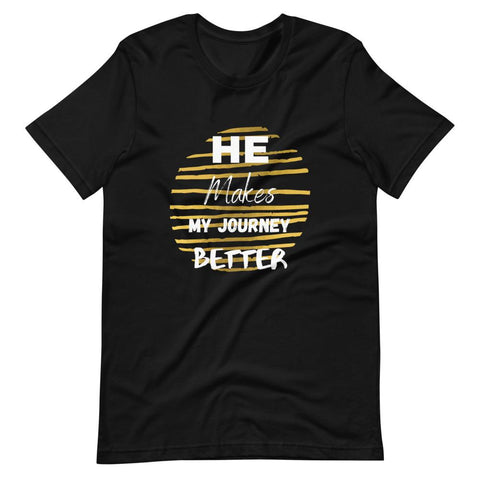 He Makes My Journey Better – Black Women’s T-Shirt